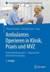 Ambulantes Operieren in Klinik, Praxis und MVZ