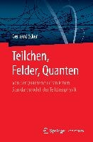 Teilchen, Felder, Quanten