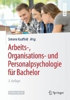 Arbeits-, Organisations- und Personalpsychologie fur Bachelor