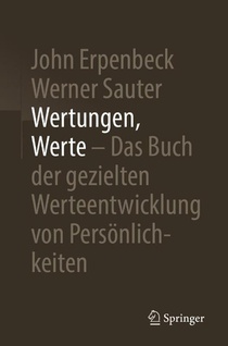 Wertungen, Werte – Das Buch der gezielten Werteentwicklung von Personlichkeiten