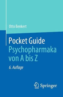 Benkert, O: Pocket Guide Psychopharmaka von A bis Z