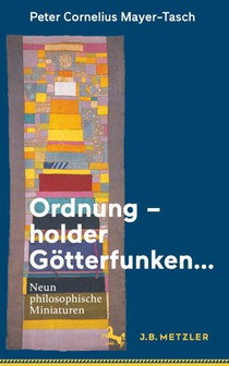 Ordnung – holder Gotterfunken…