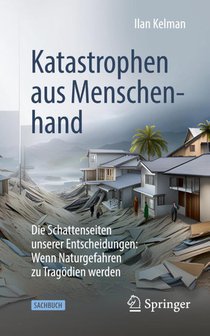 Katastrophen aus Menschenhand