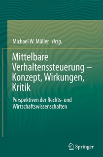Mittelbare Verhaltenssteuerung - Konzept, Wirkungen, Kritik