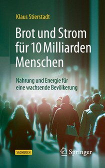 Brot und Strom fur 10 Milliarden Menschen