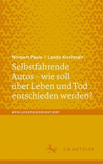 Selbstfahrende Autos - wie soll über Leben und Tod entschieden werden?