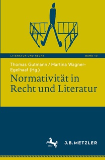 Normativität in Recht und Literatur