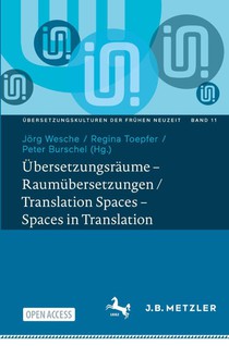 Ubersetzungsraume – Raumubersetzungen / Translation Spaces – Spaces in Translation