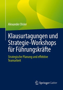 Klausurtagungen und Strategie-Workshops für Führungskräfte