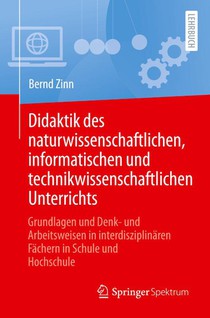 Didaktik des naturwissenschaftlichen, informatischen und technikwissenschaftlichen Unterrichts