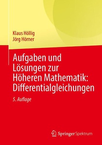 Aufgaben und Lösungen zur Höheren Mathematik: Differentialgleichungen