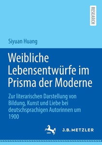 Weibliche Lebensentwürfe im Prisma der Moderne