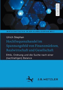 Hochfrequenzhandel im Spannungsfeld von Finanzmärkten, Realwirtschaft und Gesellschaft