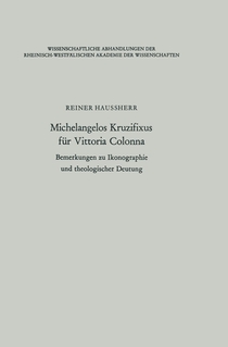 Michelangelos Kruzifixus Fur Vittoria Colonna