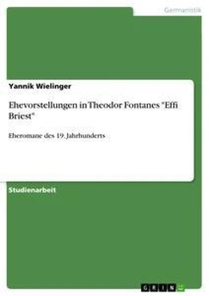 Ehevorstellungen in Theodor Fontanes 