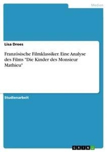 Französische Filmklassiker. Eine Analyse des Films 