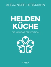 Heldenküche - Die Hausärzte-Edition