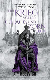 Ein Krieg voller Chaos und Zorn, Teil 1