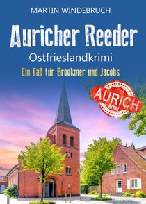 Auricher Reeder. Ostfrieslandkrimi
