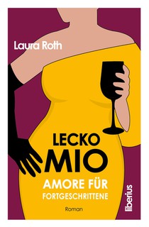 Lecko mio - Amore für Fortgeschrittene