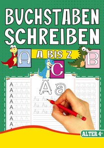 Buchstaben Schreiben A bis Z - Das Dino Lernheft für Kinder ab 4 Jahren