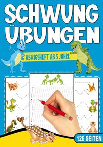 Schwungübungen Übungsheft ab 5 Jahre - Das Dino Lernheft für Jungen