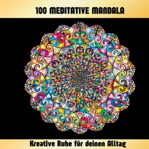 100 MEDITATIVE MANDALA