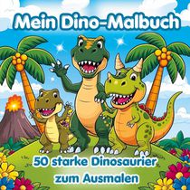 Mein Dino-Malbuch - 50 starke Dinosaurier zum Ausmalen