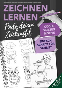Zeichnen und Skizzieren lernen - Finde deinen Zeichenstil