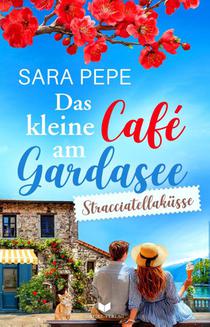 Das kleine Café am Gardasee: Stracciatellaküsse