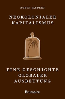 Neokolonialer Kapitalismus