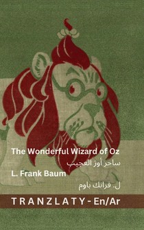 The Wonderful Wizard of Oz / ساحر أوز العجيب: Tranzlaty English ا&