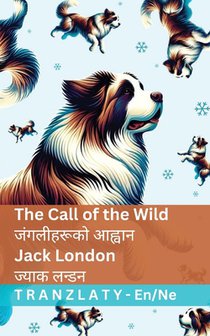 The Call of the Wild / जंगलीहरूको आह्वान: Tranzlaty En
