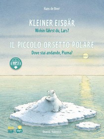 Kleiner Eisbär - Wohin fährst du, Lars? (Deutsch-Italienisch)