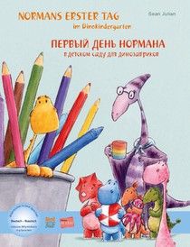 Normans erster Tag im Dinokindergarten (Deutsch-Russisch)