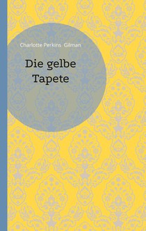 Die gelbe Tapete