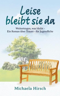 Leise bleibt sie da