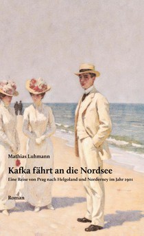 Kafka fährt an die Nordsee