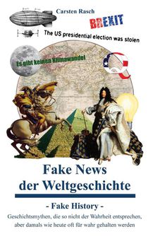 Fake News der Weltgeschichte