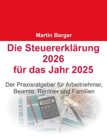 Die Steuererklärung 2026 für das Jahr 2025