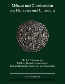 Münzen und Ortschroniken von Heinsberg und Umgebung