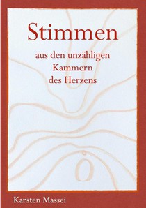 Stimmen aus den unzähligen Kammern des Herzens