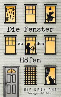 Die Fenster zu den Höfen