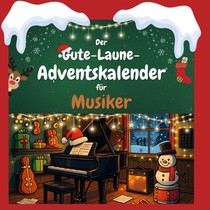 Der Gute-Laune-Adventskalender für Musiker