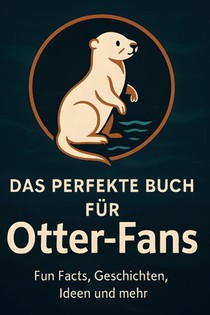 Das perfekte Buch für Otter-Fans