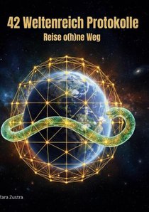 42 Weltenreich Protokolle