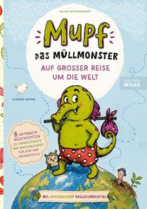 Mupf das Müllmonster auf großer Reise um die Welt