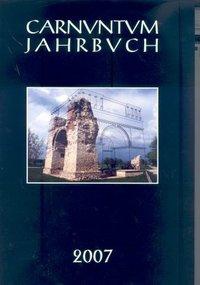 Carnuntum-Jahrbuch. Zeitschrift für Archäologie 2007