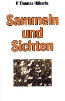 Sammeln und Sichten