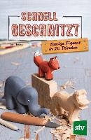 Schnell geschnitzt